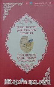 Türk Dünyası Şairlerinden Seçmeler (Azerbaycan Türkçesi-Türkçe)