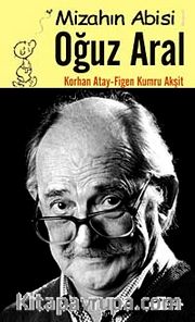 Mizahın Abisi Oğuz Aral