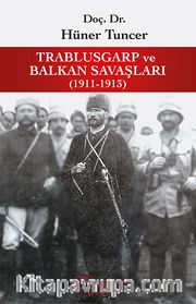 Trablusgarp ve Balkan Savaşları (1911-1913)