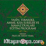 Yasin, Tebareke, Amme, Kısa Sureler ve Namaz Duaları Eğitim Programı -2 CD