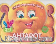 Ahtapot / Şekilli Hayvanlar Serisi