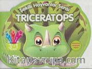 Triceratops / Şekilli Hayvanlar Serisi
