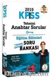 2019 KPSS Eğitim Bilimleri Tahmini Anahtar Sorular Tamamı Çözümlü Soru Bankası