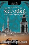 İstanbul...Mistik Dünyalara Yolculuk
