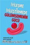 İyileşme ve İyileştirmede Gülümsemenin Gücü