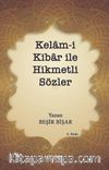 Kelam-i Kibar ile Hikmetli Sözler 