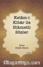 Kelam-i Kibar ile Hikmetli Sözler 