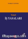 Temel İş Yasaları