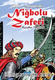 1001 Destandır Niğbolu Zaferi