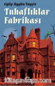 Tuhaflıklar Fabrikası