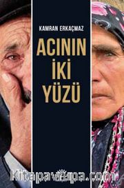 Acının İki Yüzü