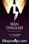 İran Öyküleri / Modern Dönem Seçkisi 