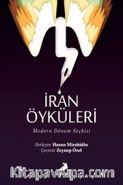 İran Öyküleri / Modern Dönem Seçkisi 