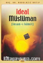 İdeal Müslüman (İnsan-ı Kamil)