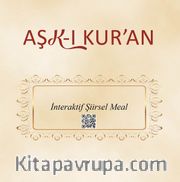 Aşk-ı Kur'an-İnteraktif Şiirsel Meal 