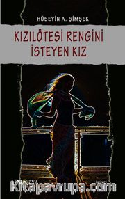 Kızılötesi Rengini İsteyen Kız