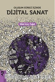 Oluşum Süreci İçinde Dijital Sanat