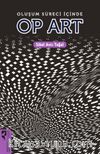 Oluşum Süreci İçinde Op Art