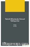 Teknik Bilimlerde Güncel Yaklaşımlar