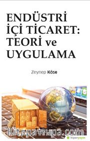 Endüstri İçi Ticaret: Teori ve Uygulama