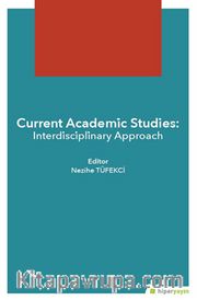 Current Academic Studies: Interdisciplinary Approach