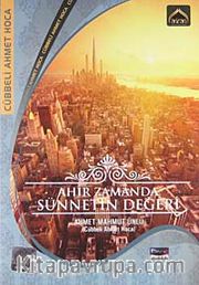 Ahir Zamanda Sünnetin Değeri (VCD)