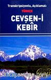 Cevşen-i Kebir / Transkripsiyonlu Açıklamalı Türkçe (Mini Boy) (Kod:1023)