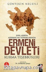 XVIII. Asırda Azerbaycan Topraklarında Ermeni Devleti Kurma Teşebbüsleri