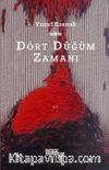 Dört Düğüm Zamanı
