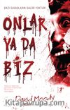Onlar ya da Biz