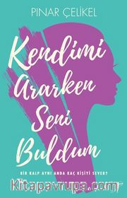 Kendimi Ararken Seni Buldum