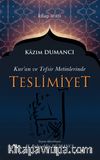 Kuran ve Tefsir Metinlerinde Teslimiyet