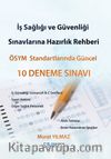İş Sağlığı ve Güvenliği Sınavlarına Hazırlık Rehberi