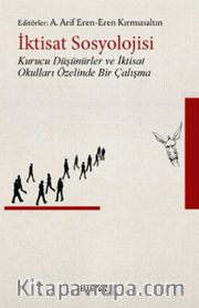 İktisat Sosyolojisi <br /> Kurucu Düşünürler ve İktisat Okulları Özelinde Bir Çalışma