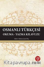 Osmanlı Türkçesi Okuma-Yazma Kılavuzu