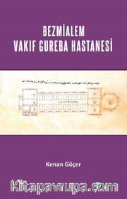 Bezmialem Valide Sultan Vakıf Gureba Hastanesi