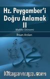 Hz. Peygamberi Doğru Anlamak II / Mekke Dönemi