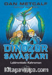 Dinozor Savaşları 2 / Labirentteki Kahraman