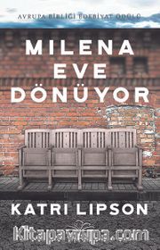 Milena Eve Dönüyor 
