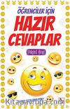 Öğrenciler İçin Hazır Cevaplar