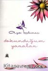 Dokunduğum Yaralar
