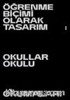 4.İstanbul Tasarım Bienali Öğrenme Biçimi Olarak Tasarım: Okullar Okulu Okumaları