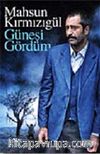 Güneşi Gördüm