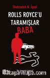 Rolls Royce’u Taramışlar Baba 