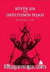 Büyük Sır veya Okültizmin İfşası