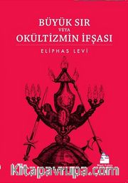 Büyük Sır veya Okültizmin İfşası