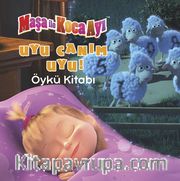 Maşa İle Koca Ayı / Uyu Canım Uyu Öykü Kitabı