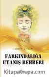 Farkındalığa Uyanış Rehberi