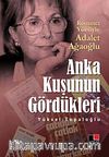 Anka Kuşunun Gördükleri