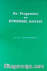 Hz. Peygamber ve Evrensel Hayatı